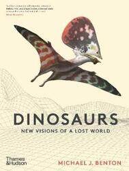 Dinosaurs: New Visions of a Lost World.Hardcover,By :Benton, Michael J. - Nicholls, Bob