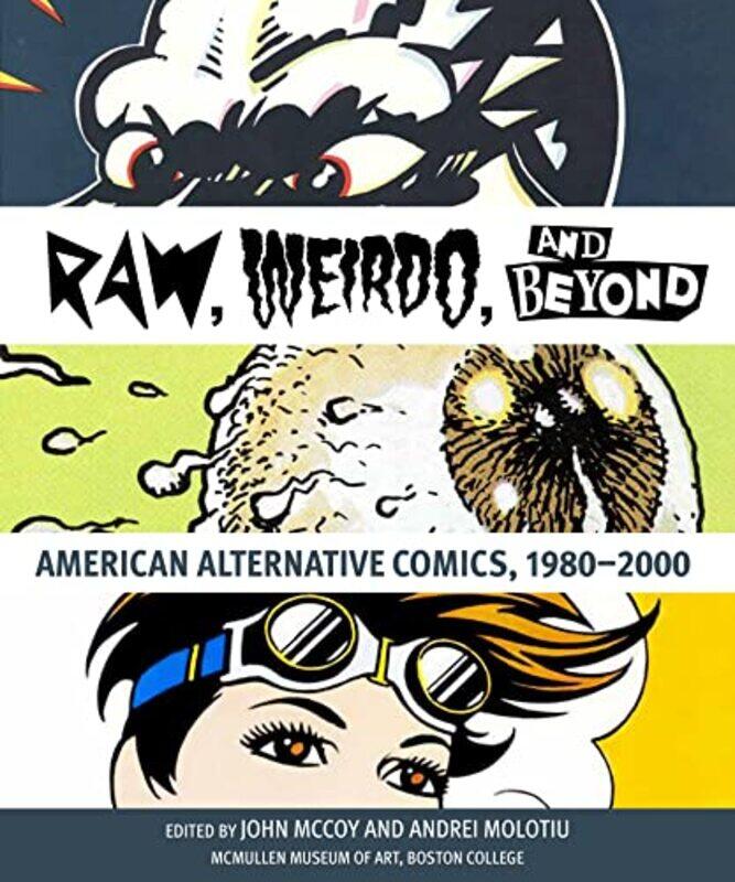 

Raw Weirdo and Beyond by John McCoyAndrei Molotiu-Paperback