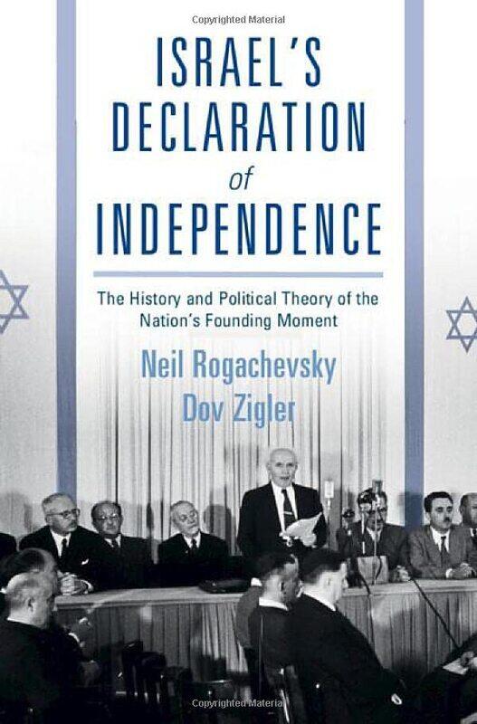 

Israels Declaration of Independence by Neil Yeshiva University, New York RogachevskyDov Zigler-Hardcover