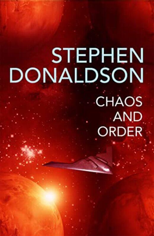 

Chaos And Order by Stephen Donaldson-Paperback