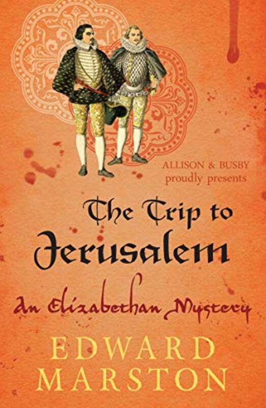 

The Trip to Jerusalem by Edward Marston-Paperback