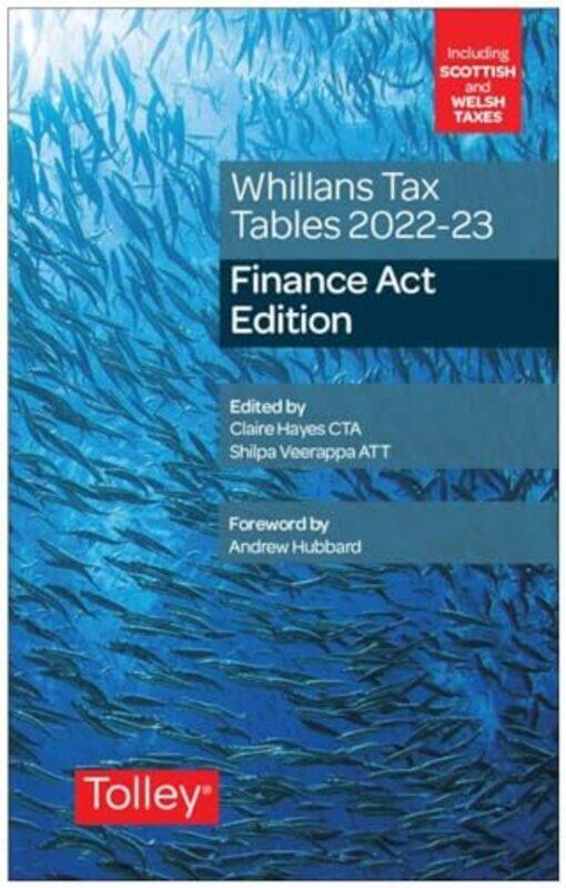 

Whillanss Tax Tables 202223 Finance Act edition by Claire HayesShilpa Veerappa-Paperback