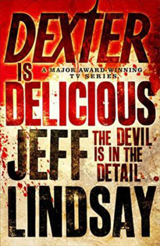 

Dexter is Delicious, Paperback Book, By: Jeff Lindsay