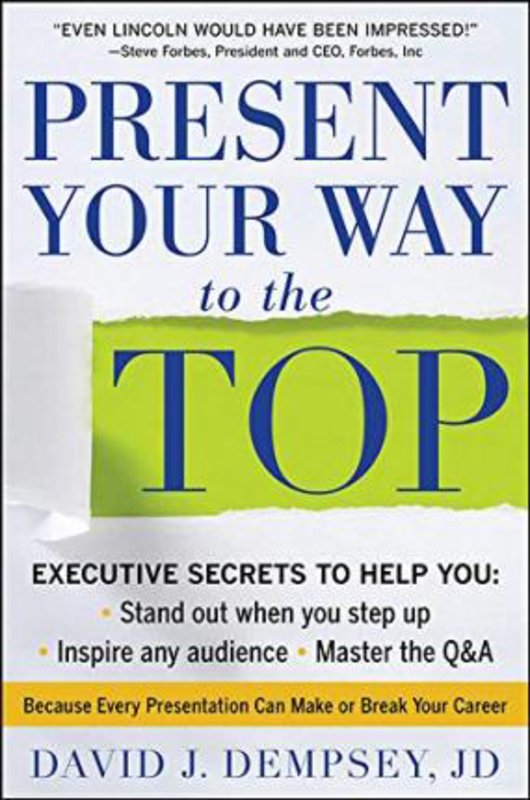 Present Your Way to the Top, Hardcover Book, By: David Dempsey
