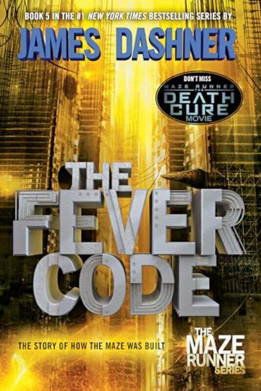 

The Fever Code Maze Runner Book Five; Prequel by Dashner James Paperback