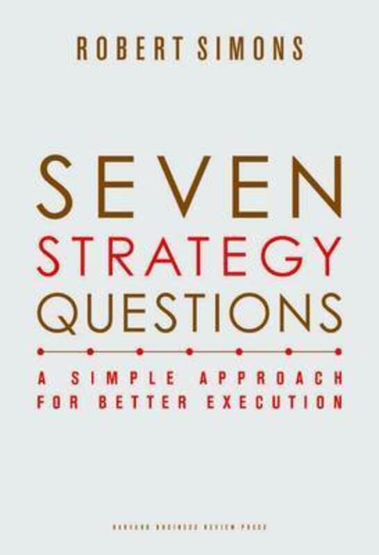 

^(OS) Seven Strategy Questions: A Simple Approach for Better Execution.Hardcover,By :Robert L Simons
