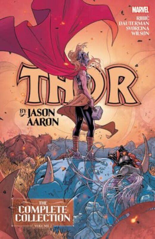 

Thor by Jason Aaron The Complete Collection Vol 2 by Jason AaronEsad RibicRussell Dauterman-Paperback