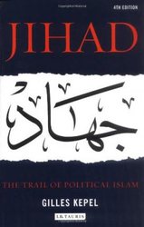 Jihad: The Trail of Political Islam, Paperback Book, By: Gilles Kepel