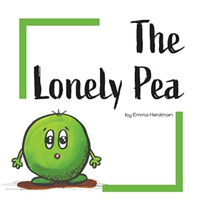 

The Lonely Pea by Emma Herdman-Hardcover