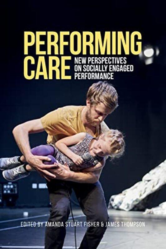 

Performing Care by Jessica LaGrone-Paperback