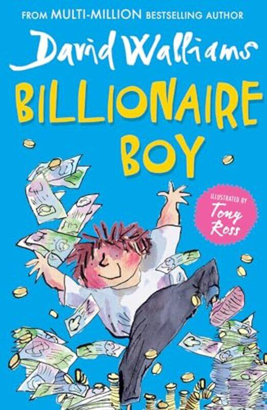 

Billionaire Boy by David WalliamsTony Ross-Paperback