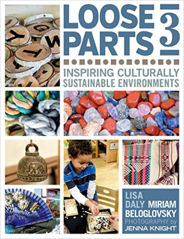 Loose Parts 3 by Miriam BeloglovskyLisa Daly-Paperback