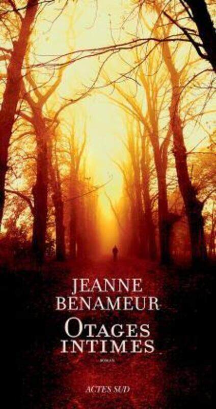 

Otages intimes.paperback,By :Jeanne Benameur