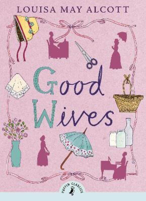 

Good Wives,Paperback, By:Alcott, Louisa May