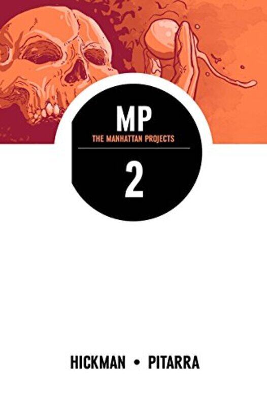

The Manhattan Projects Volume 2 , Paperback by Jonathan Hickman