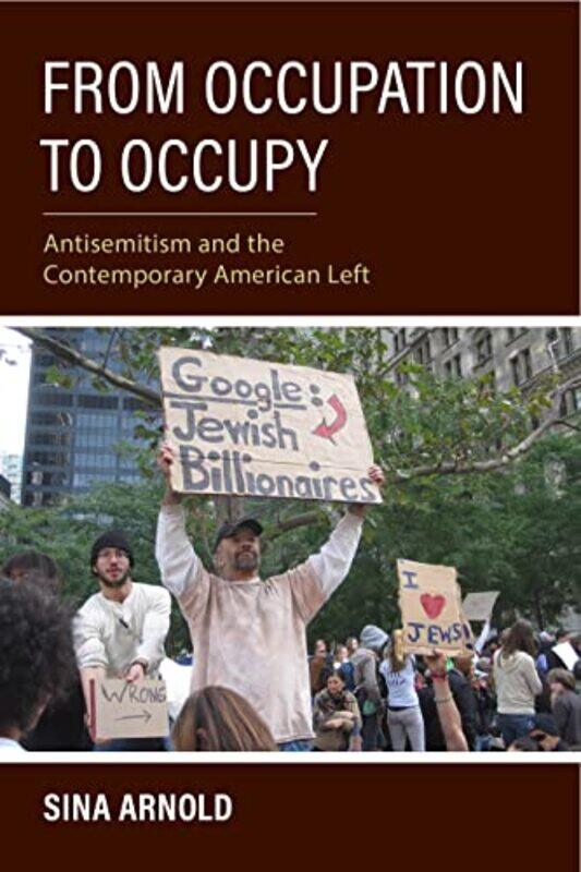 

From Occupation to Occupy by Sina ArnoldJacob Blumenfeld-Paperback