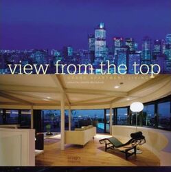 The View from the Top: Grand Apartment Living.Hardcover,By :Janelle McCulloch