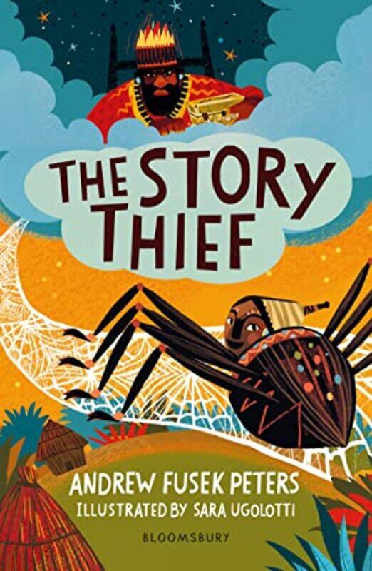 

The Story Thief A Bloomsbury Reader by Andrew Fusek PetersSara Ugolotti-Paperback