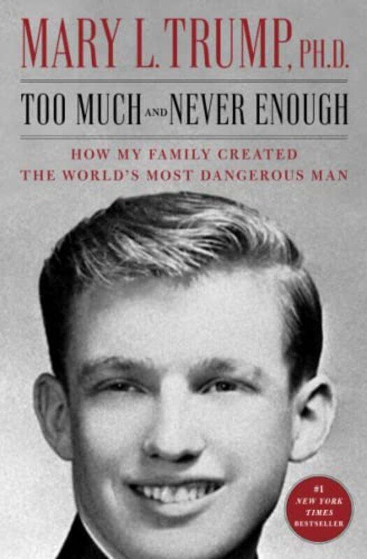

Too Much and Never Enough by Mary L Trump-Paperback