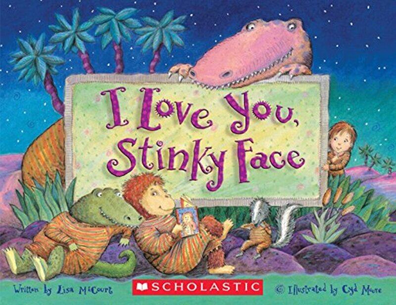 

I Love You, Stinky Face,Paperback by Lisa McCourt