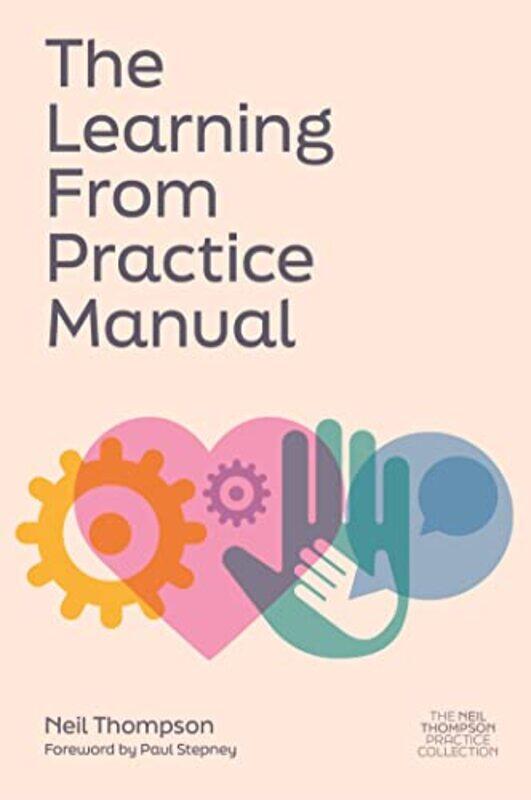 

The Learning From Practice Manual by Val Bradley-Paperback