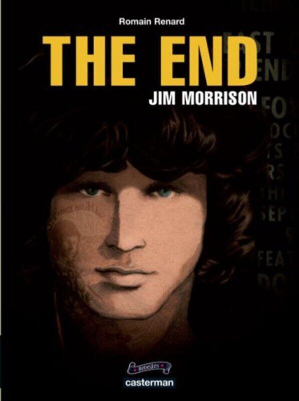 

The End : Jim Morrison,Paperback,By:Romain Renard