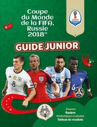 Fifa Coupe du monde 2018 : guide junior.paperback,By :
