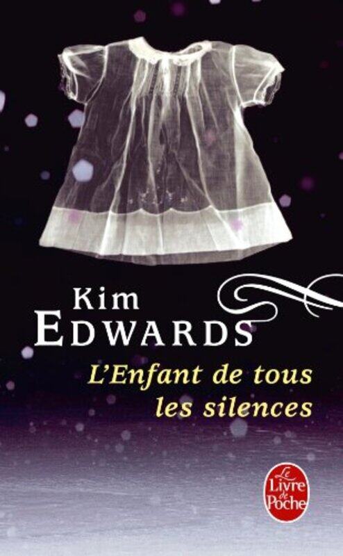 

L'Enfant de tous les silences, Paperback, By: Kim Edwards