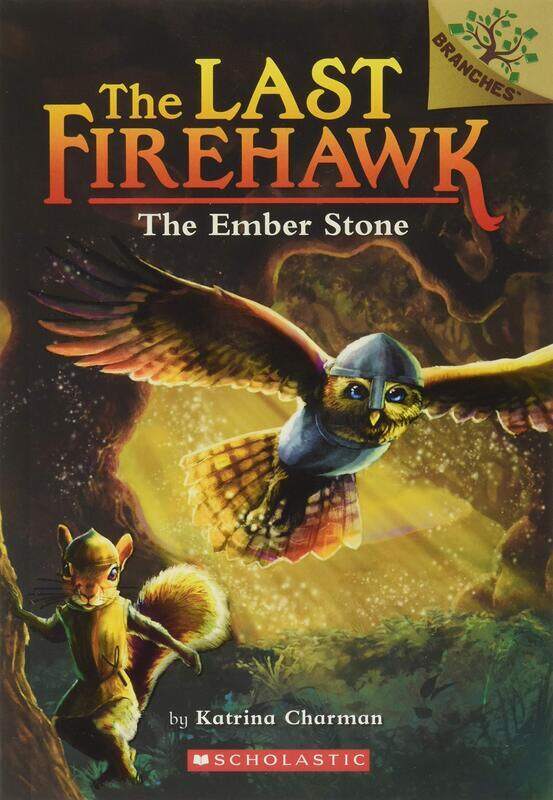 

The Ember Stone: A Branches Book (The Last Firehawk #1), Volume 1, Paperback Book, By: Katrina Charman