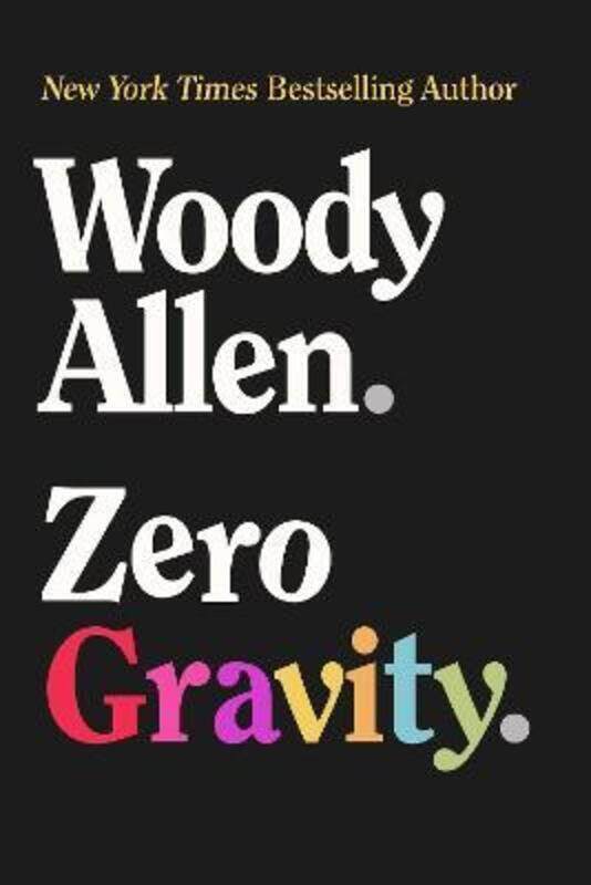 

Zero Gravity,Hardcover,ByAllen, Woody - Merkin, Daphne