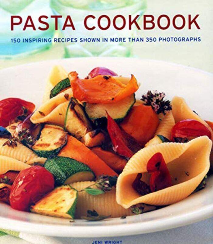 

Pasta Cookbook: 150 inspiring recipes shown in more than 350 photographs , Hardcover by Wright, Jeni