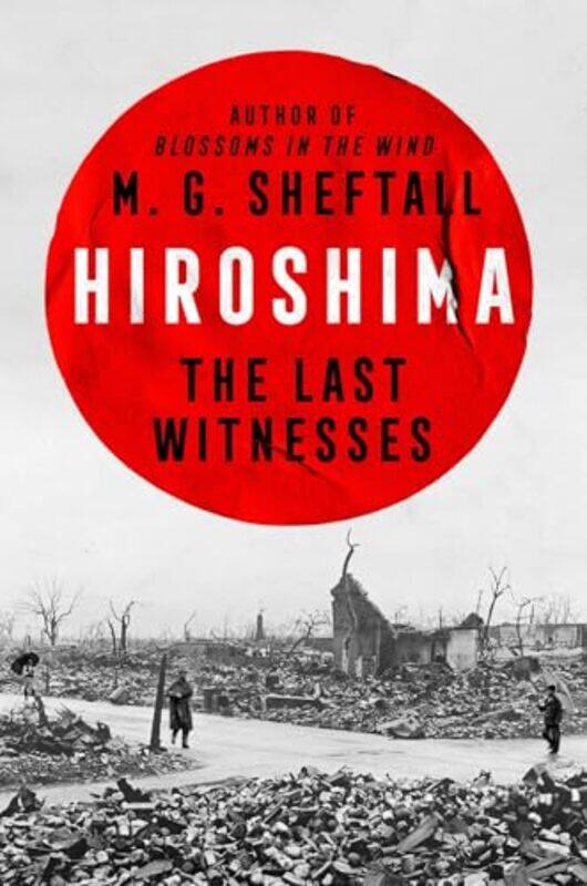 

Hiroshima By Sheftall Mg - Hardcover