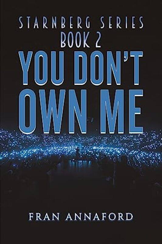 

Starnberg Series Book 2 You Dont Own Me by Fran Annaford-Paperback