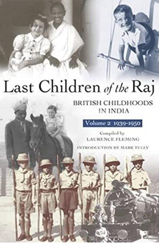 

Last Children Of The Raj Volume 2 by Mark TullyLaurence Fleming-Paperback