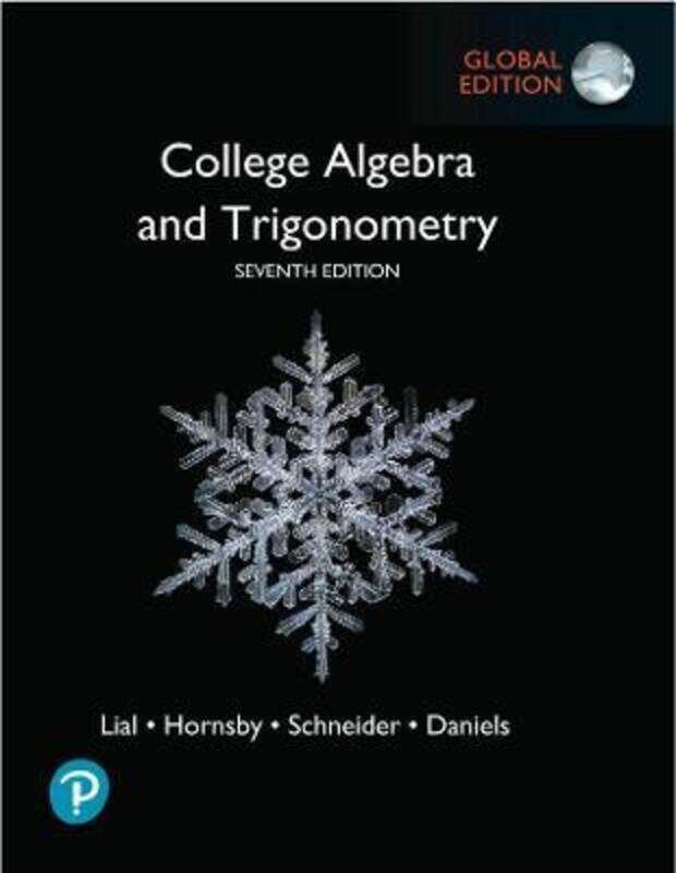 

College Algebra and Trigonometry, Global Edition