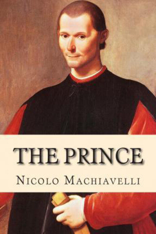 

The Prince, Paperback Book, By: Nicolo Machiavelli