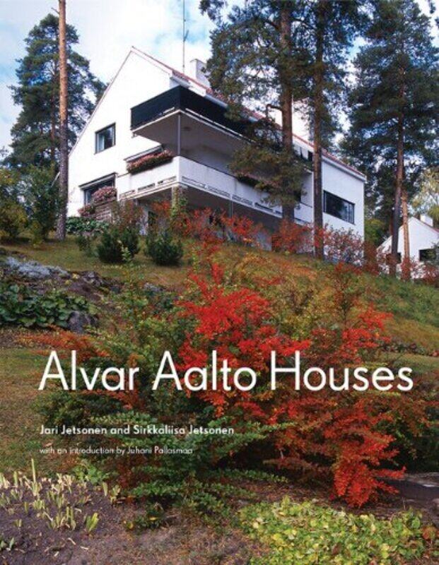 

Alvar Aalto Houses, Hardcover Book, By: Sirkkaliisa Jetsonen