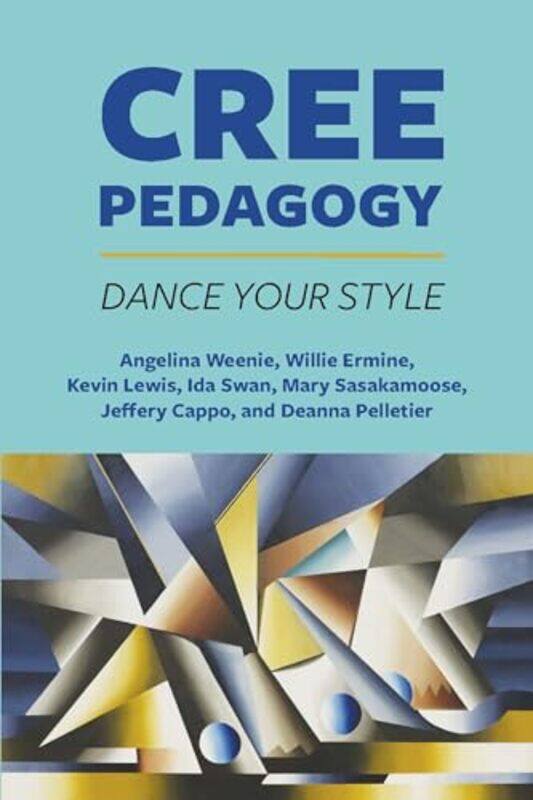 

Cree Pedagogy by David R Johns Hopkins University Klein-Paperback