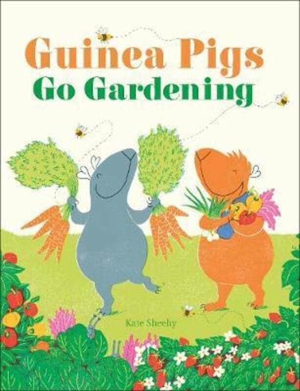 

Guinea Pigs Go Gardening.Hardcover,By :Sheehy Kate