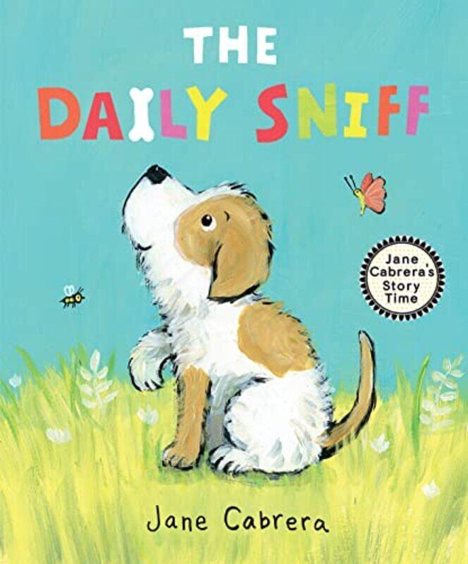 

The Daily Sniff , Hardcover by Cabrera, Jane