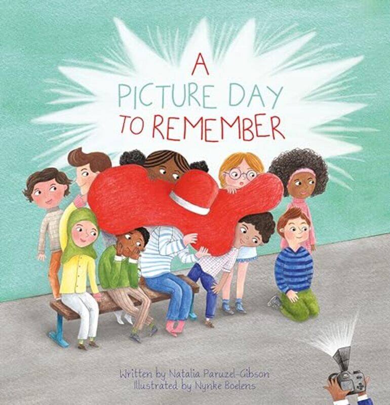 

A Picture Day to Remember by Natalia Paruzel-GibsonNynke Boelens-Hardcover