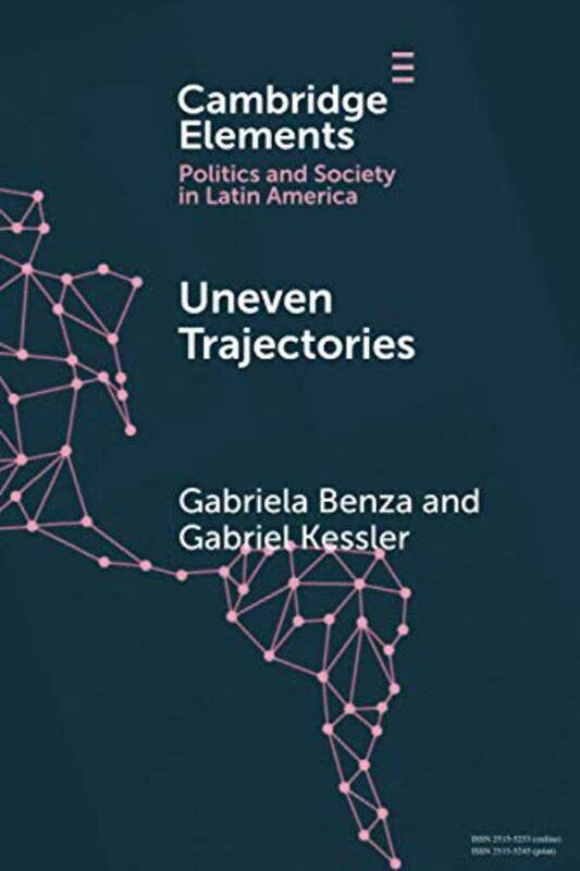 

Uneven Trajectories by Gabriela BenzaGabriel Kessler-Paperback