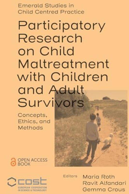 

Participatory Research on Child Maltreatment with Children and Adult Survivors by Emilie Dufresne-Paperback