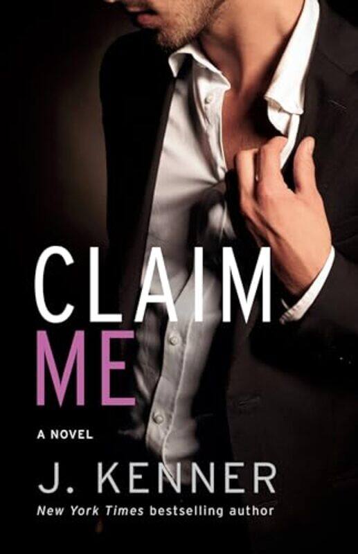 

Claim Me The Stark Series 2 by Kenner, J...Paperback