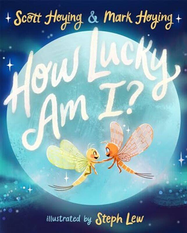 

How Lucky Am I by Scott HoyingMark HoyingSteph Lew-Hardcover