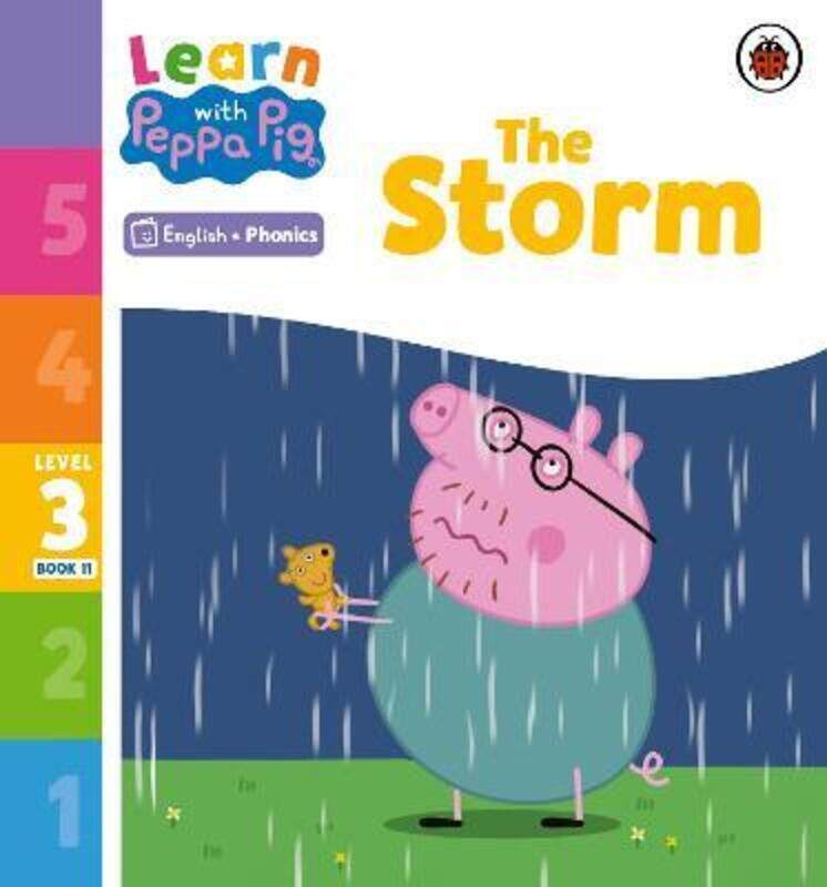 

Learn with Peppa Phonics Level 3 Book 11 - The Storm (Phonics Reader)