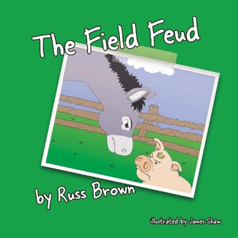 The Field Feud by Russ BrownJames Shaw-Paperback