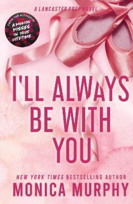 

I'Ll Always Be With You,Paperback, By:Monica Murphy