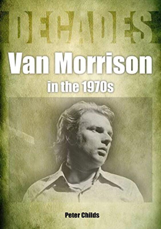 

Van Morrison in the 1970s by Nina Pick-Paperback