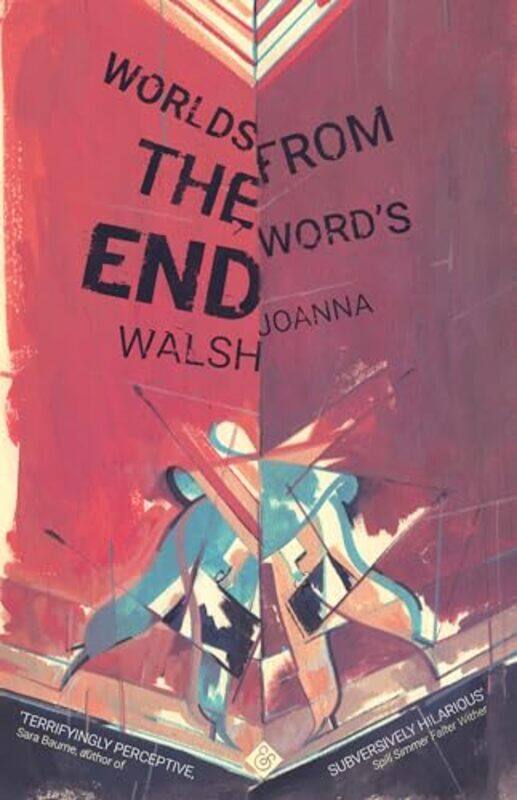 

Worlds from the Words End by Joanna Walsh-Paperback